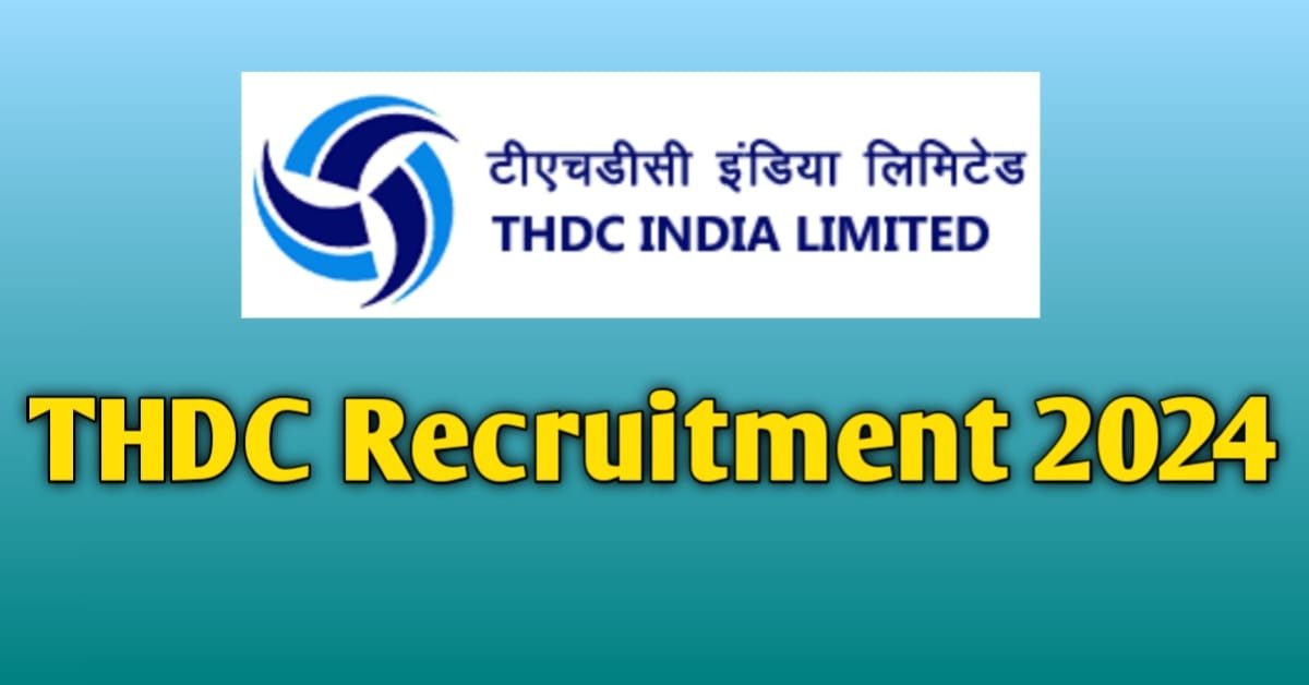 THDC Recruitment 2024