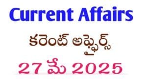 Current Affairs 27 May 2025